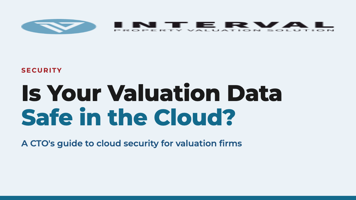 Is Your Valuation Data Safe in the Cloud? A CTO's Guide to Security for Valuation Firms